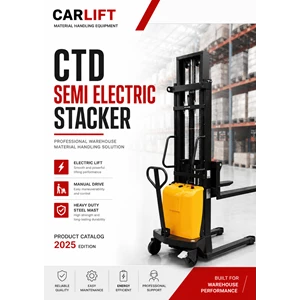 Hand Stacker Semi Electric CARLIFT CTD 1 Ton / 1.5 Ton / 2 Ton- Tinggi Angkat 1.6M - 3.5M